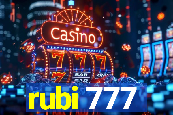 rubi 777